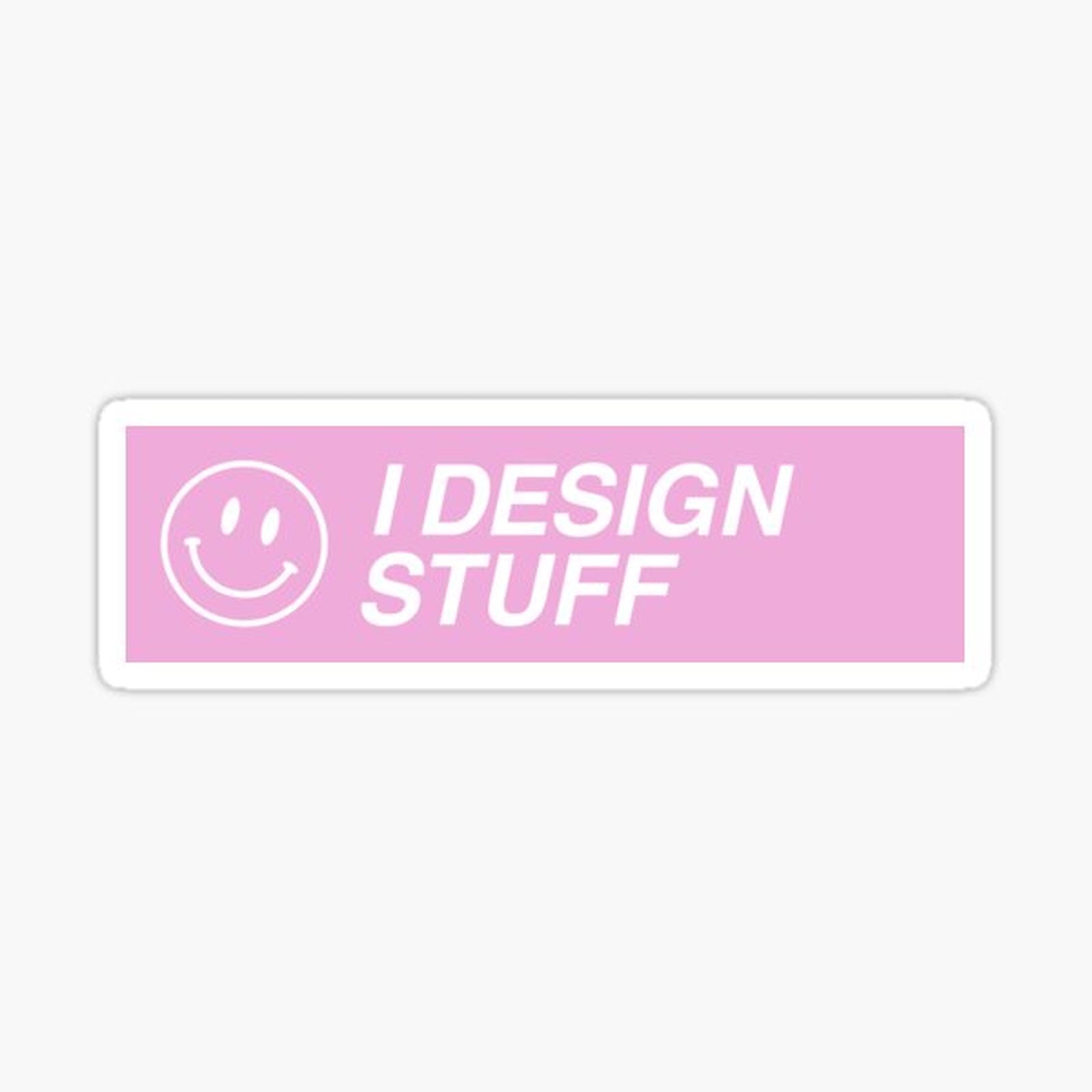 I design stuff