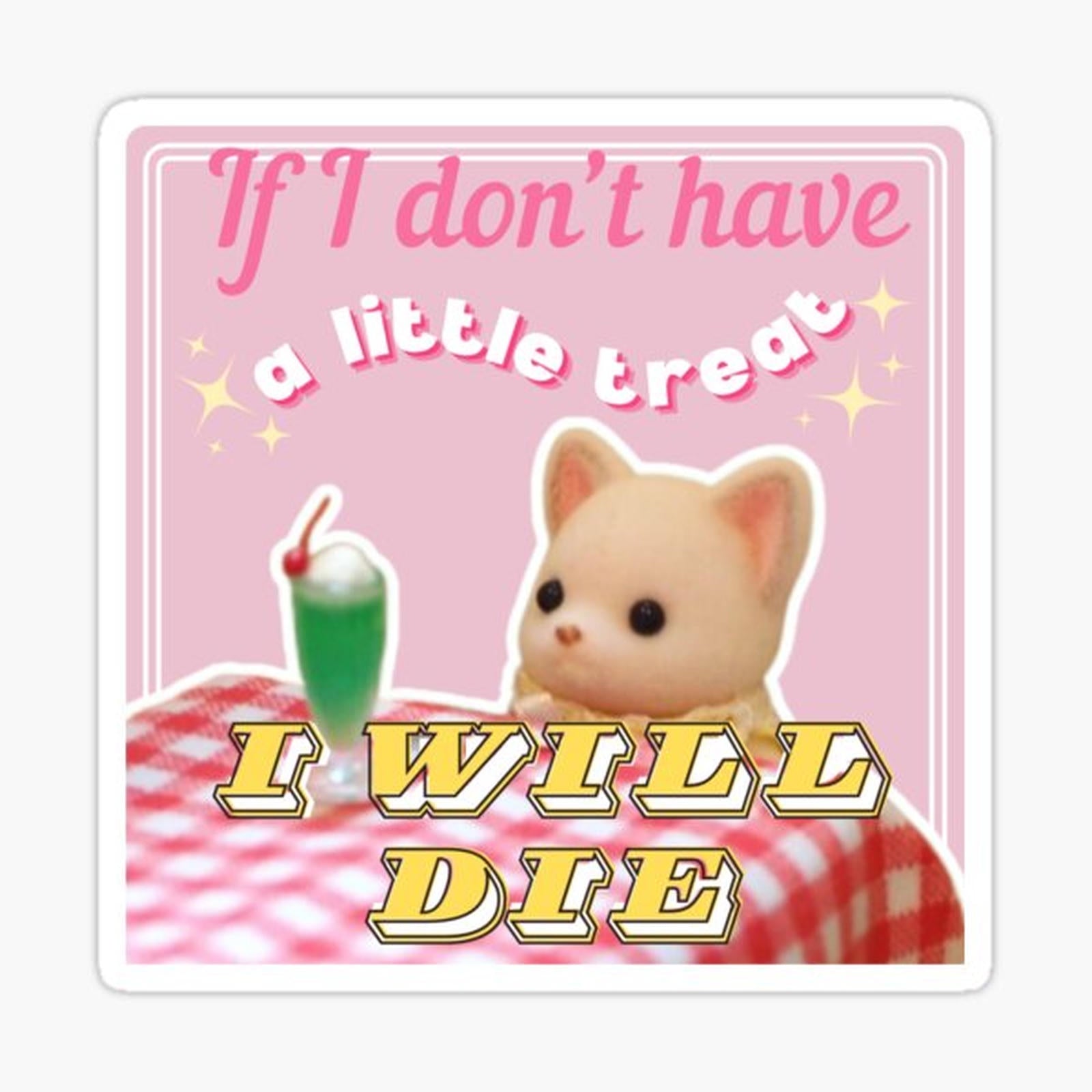 I will die