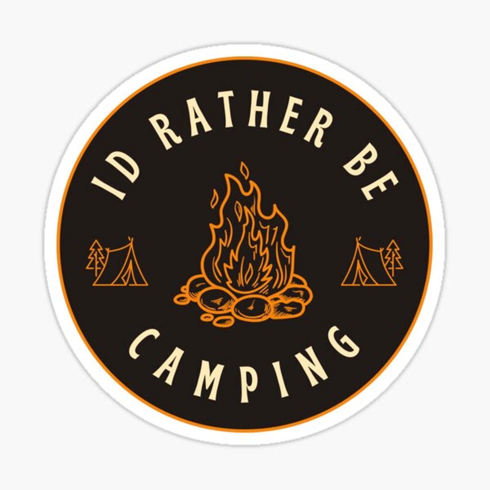 Id rather be camping