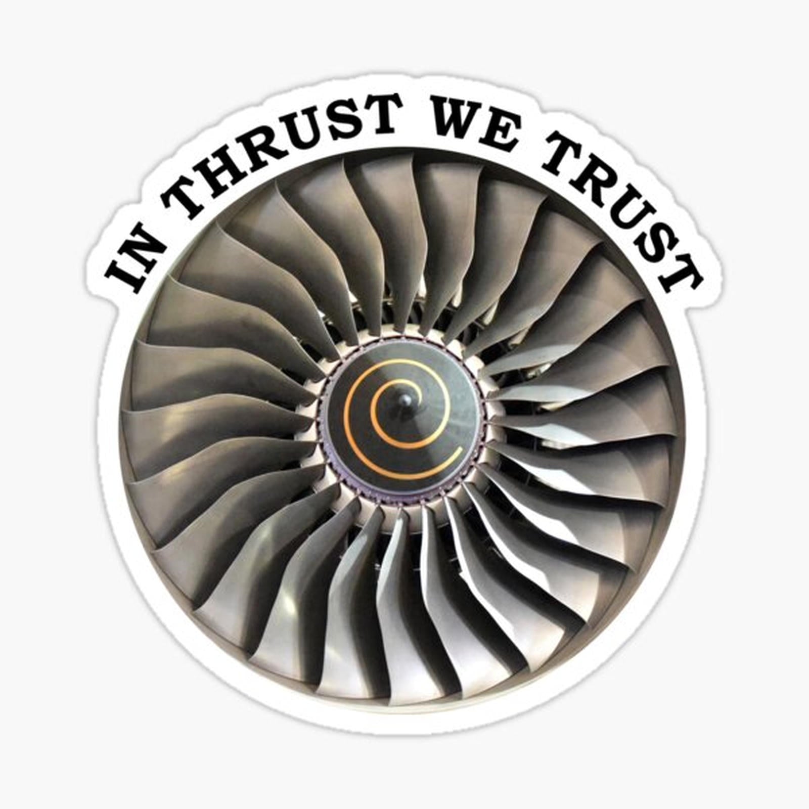 In Thrust We Trust