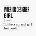 INTERIOR DESIGNER Girl Like A Normal Girl But Cooler - Funny INTERIOR DESIGNER