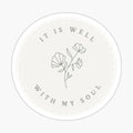 It is Well With my Soul Decal Sticker