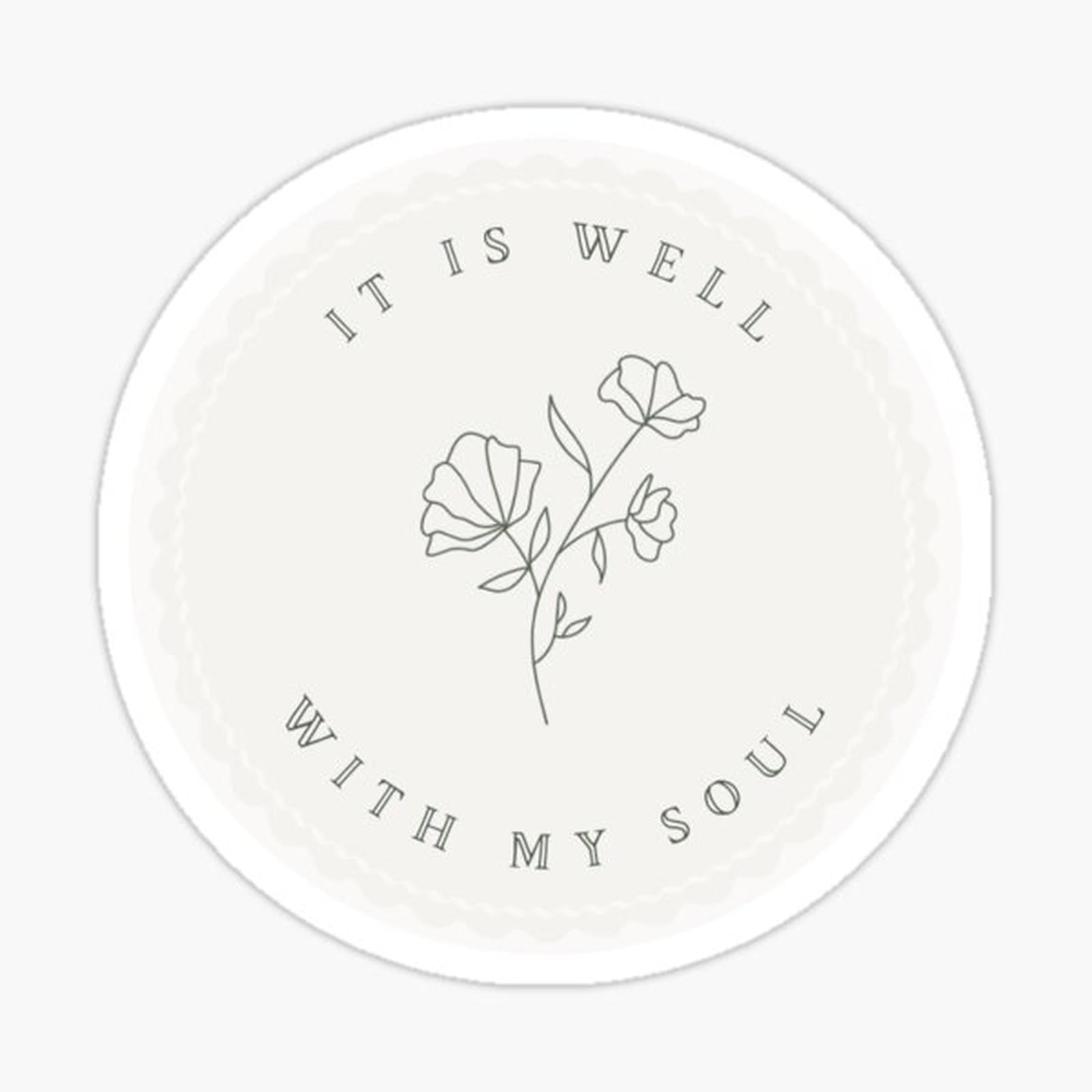 It is Well With my Soul Decal Sticker