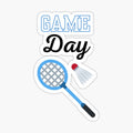 Game day, badminton sport or game hobby love play