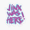 Jinx was here!