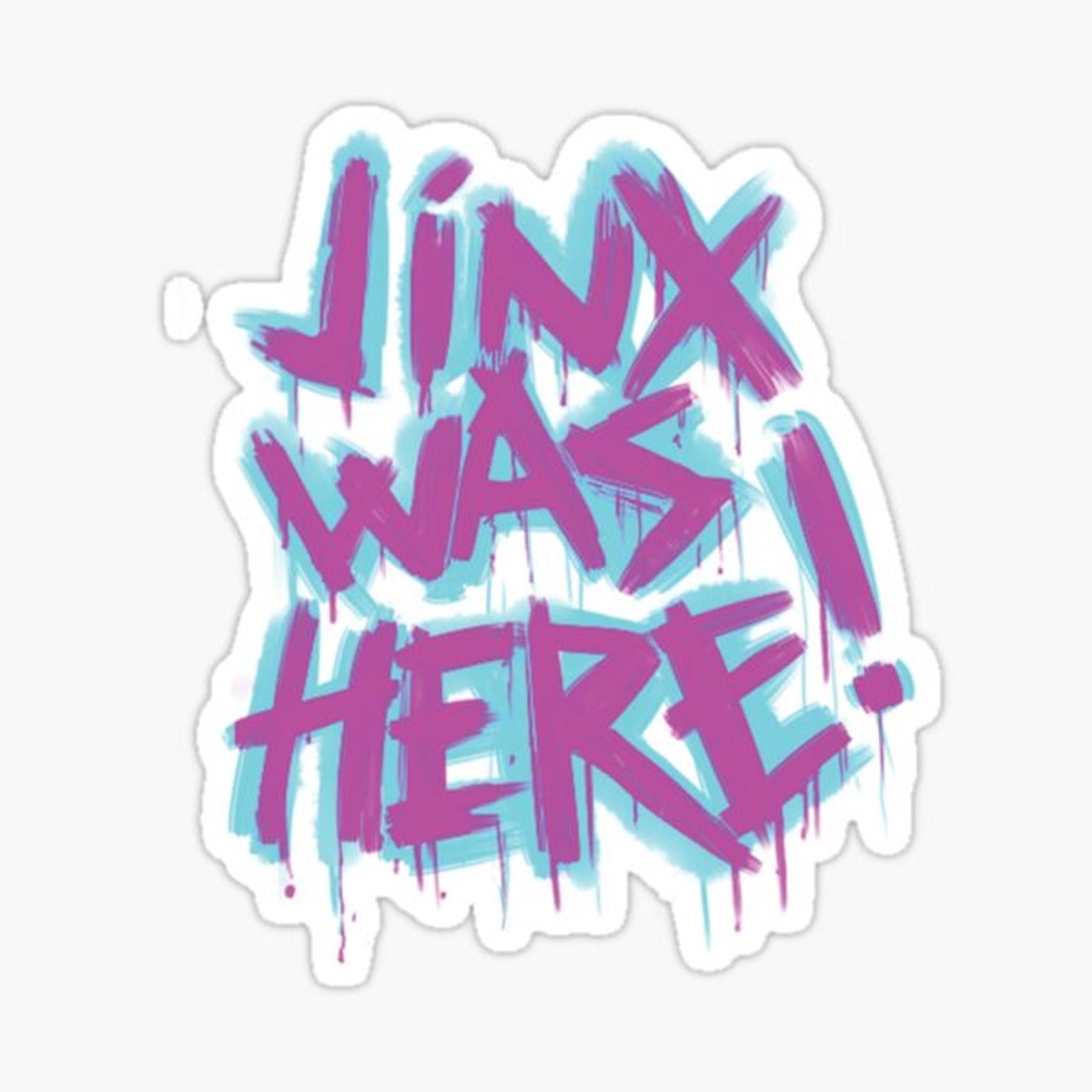 Jinx was here!