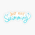 Just Keep Swimming