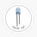 LED_ Burnt Out