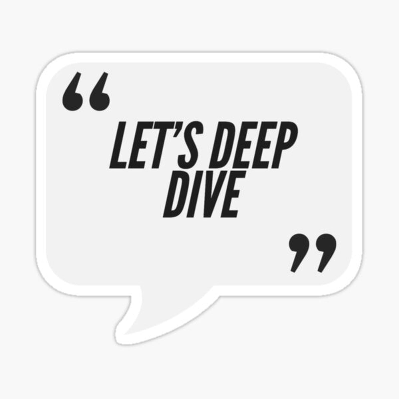 Let's Deep Dive - Consulting, Office, Agency Humor