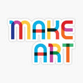 - Make Art