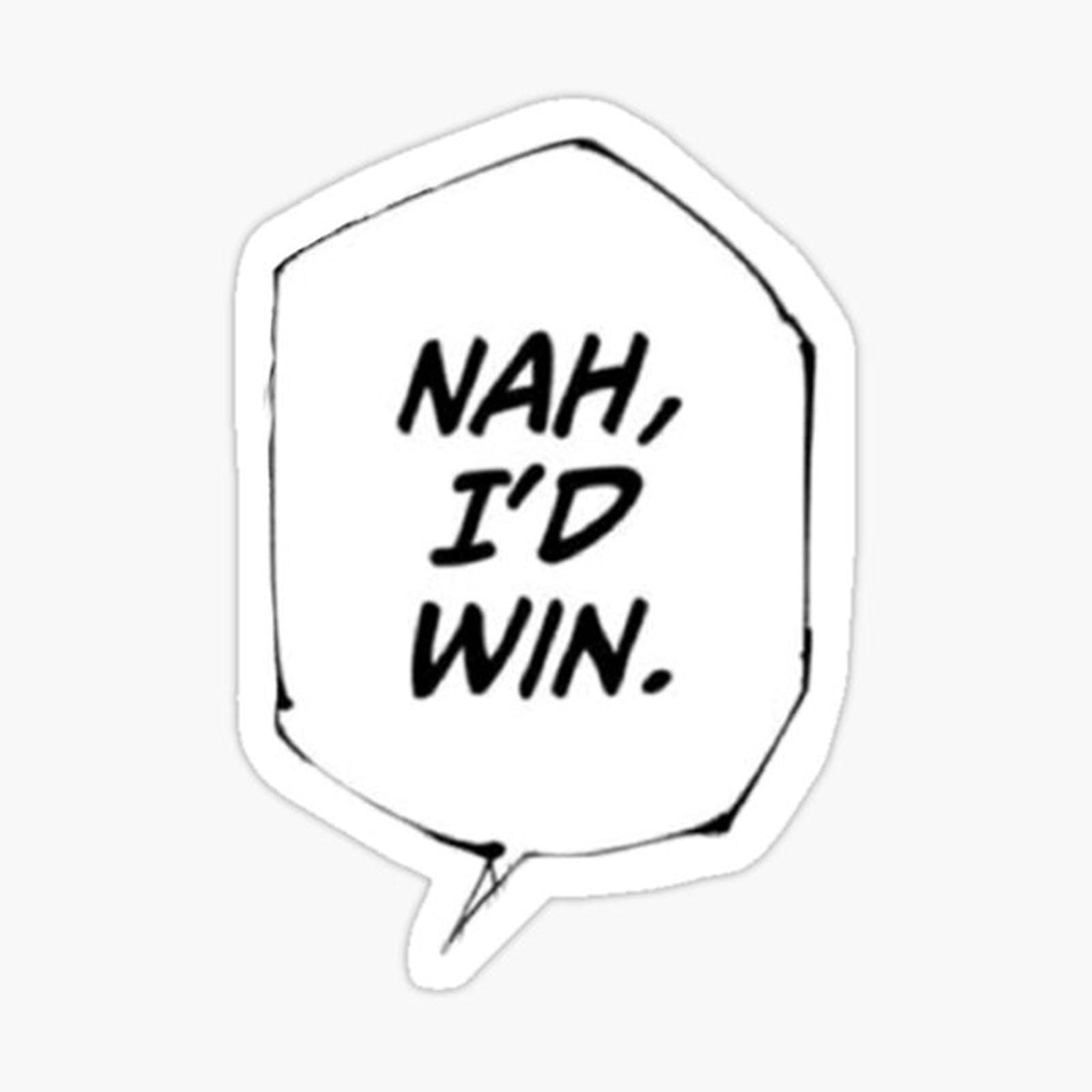 Nah I’d win jjk meme