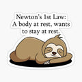 Newton's First Law, Lazy Sloth