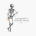 Night Shift ER Skeleton