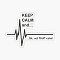 Not that calm