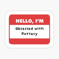Obsessed with pottery