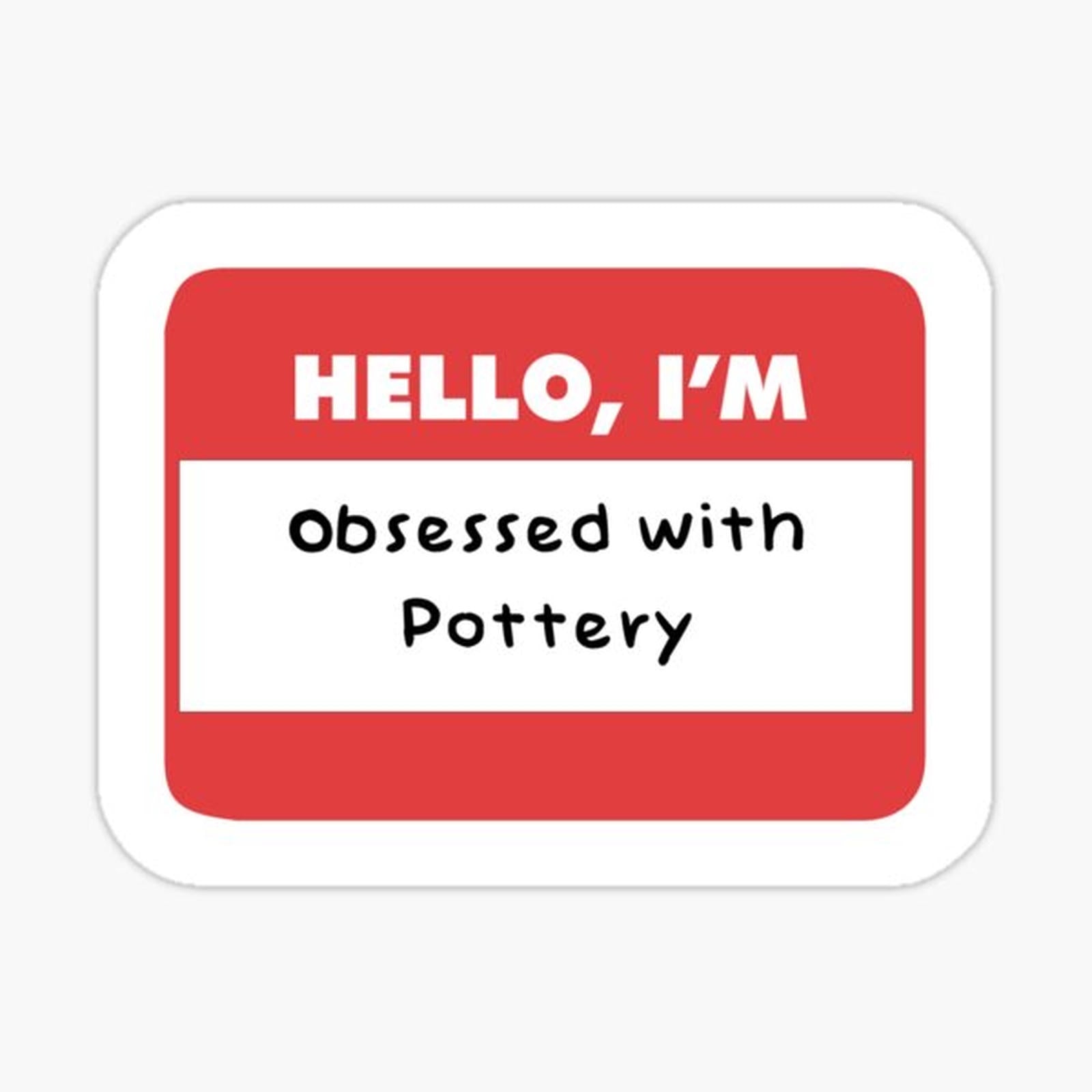 Obsessed with pottery