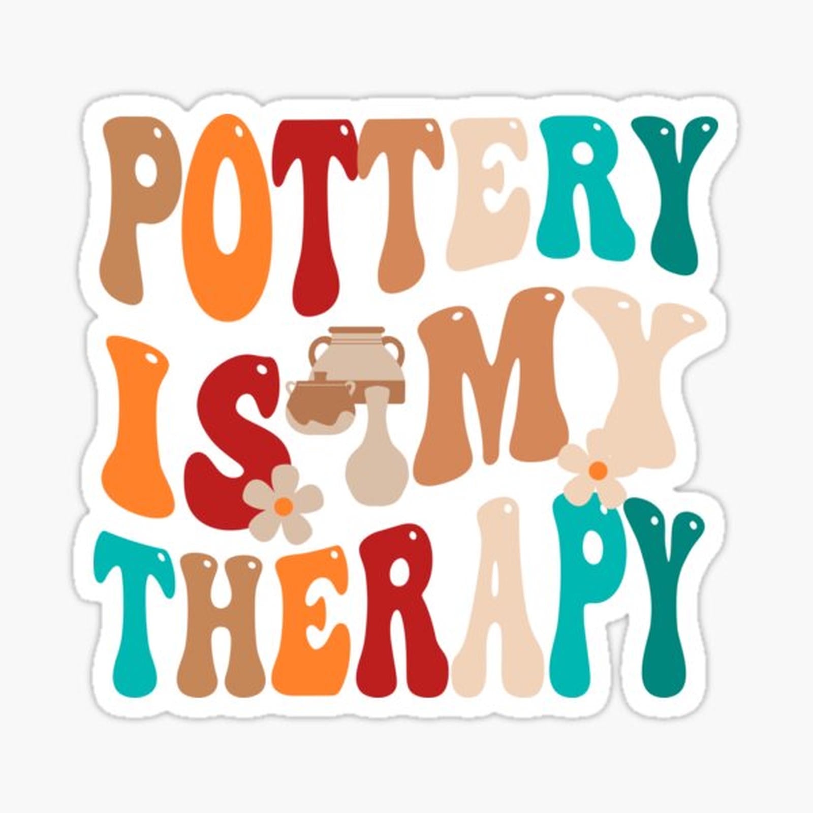 Pottery is my therapy