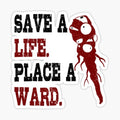 Save A Life Place A Ward