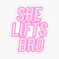 She lifts bro