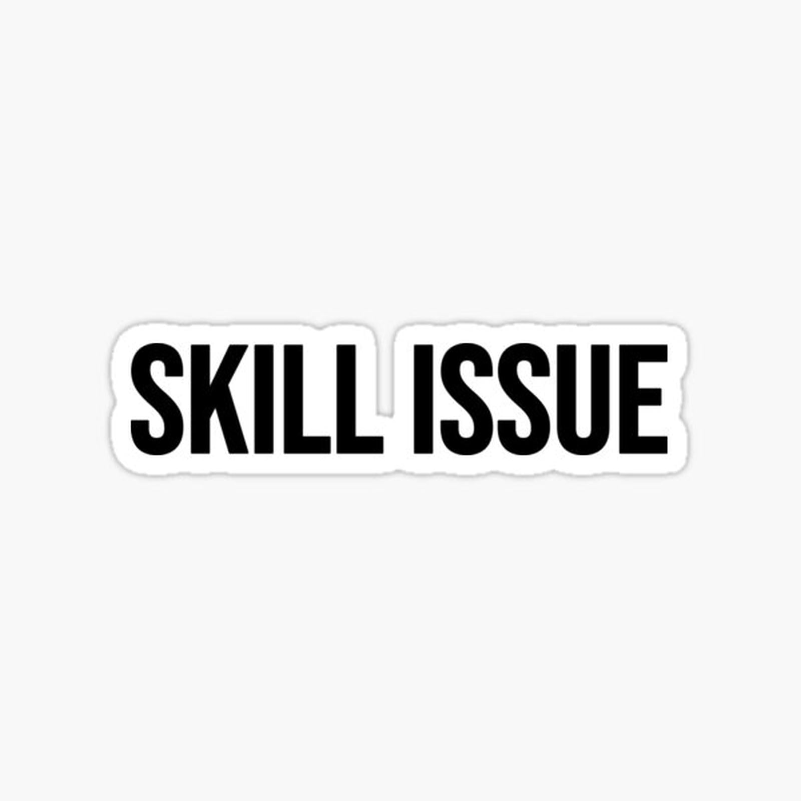Skill Issue, Internet Memes