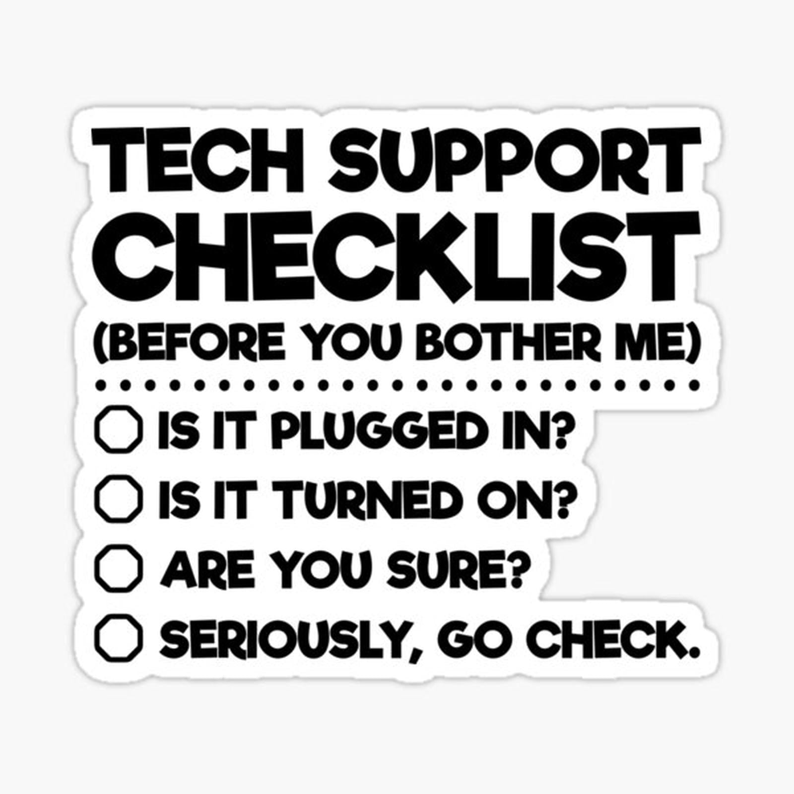Tech Support Checklist