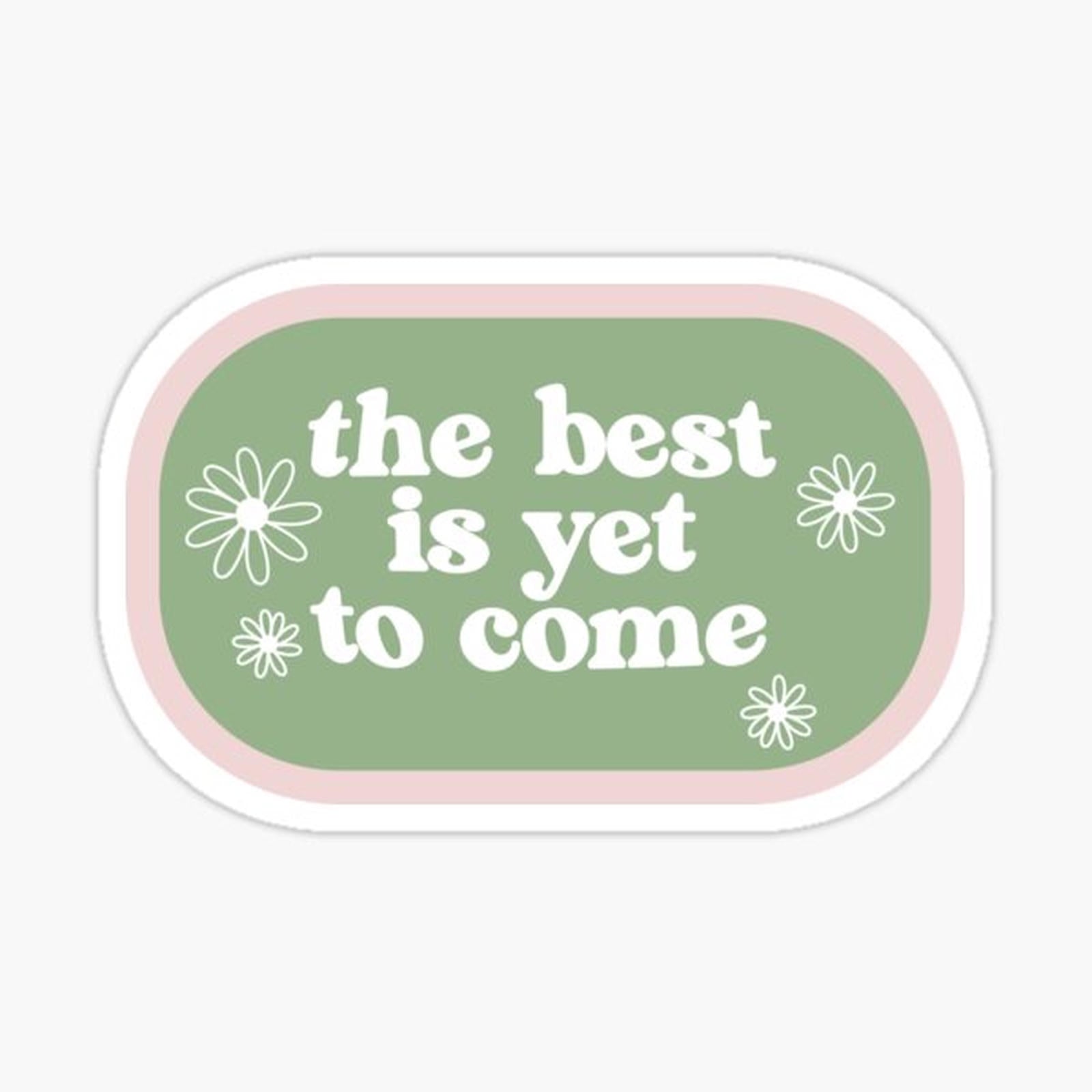 Yet to come
