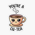 You're a Cu-Tea